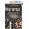 A Revolution of the Mind: Radical Enlightenment and the Intellectual Origins of Modern Democracy