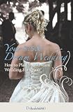 Your $7500 Dream Wedding: How To Plan Your Dream Wedding For $7500