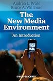 The new media environment : an introduction