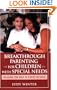 Breakthrough Parenting for Children with Special Needs: Raising the Bar of Expectations