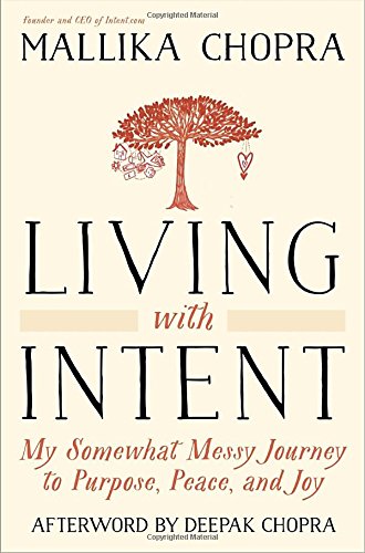 Living with Intent: My Somewhat Messy Journey to Purpose, Peace, and Joy