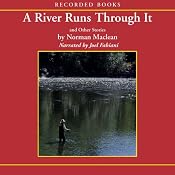 A River Runs Through It and Other Stories | [Norman Maclean]