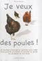 Je veux des poules !
