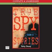 True Spy Stories | [Terry Deary]