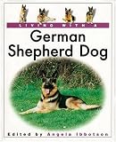 Living with a German Shepherd Dog (Living with)