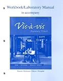 Workbook/Lab Manual to accompany Vis--vis: Beginning French
