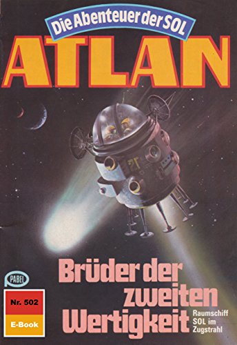 Atlan 502: Brüder der zweiten Wertigkeit (Heftroman): Atlan-Zyklus 