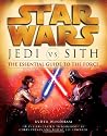 Star Wars: Jedi vs. Sith: The Essential Guide to the Force (Star Wars (Random House Paperback))