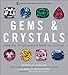 Gems & Crystals: From One of the World’s Great Collections