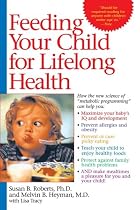 Feeding Your Child for Lifelong Health: Birth Through Age Six