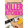 Killer Kitchens: Murders by Design, Book 3