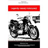 Legendy naszej motoryzacji (Polish Edition)