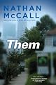 Them: A Novel by Nathan Mccall