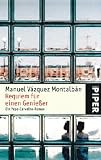 Requiem f�r einen Genie�er: Ein Pepe-Carvalho-Roman