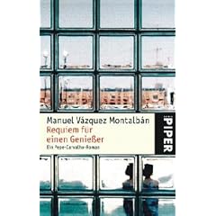 Requiem f�r einen Genie�er: Ein Pepe-Carvalho-Roman