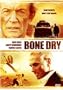 Bone Dry