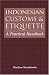 Books : Indonesian Customs & Etiquette: A Practical Handbook