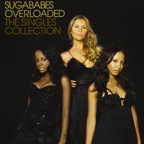 Sugababes - Overloaded The Singles Collection - Zortam Music