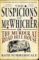 The Suspicions of Mr. Whicher: or the Murder at Road Hill House