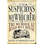 The Suspicions of Mr. Whicher: or the Murder at Road Hill House