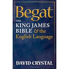 Begat The King James Bible and the English Language