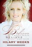 Believe in What You're Doing; Believe in Who You Are