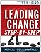 Leading Change Step-by-Step: Tactics, Tools, and Tales