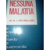 Nessuna malattiadi S. I. Mcmillen