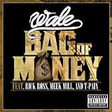 Bag Of Money (Feat. Rick Ross, Meek Mill & T-Pain) [Explicit]