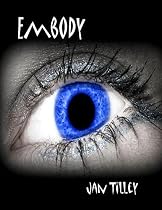 Embody-From Free Kindle Books Library Click to Download Free Kindle Book -> Embody