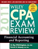 Wiley CPA Exam Review 2011, Financial Accounting and Reporting (Wiley Cpa Examination Review Financial Accounting and Reporting)