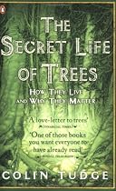 The Secret Life of Trees: How They Live and Why They Matter (Penguin Press Science)
