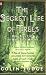 The Secret Life of Trees: How They Live and Why They Matter (Penguin Press Science)