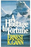 A Hostage to Fortune