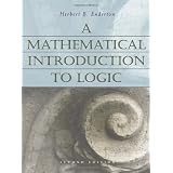 A Mathematical Introduction to Logic, Second Edition
