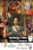Northanger Abbey and Angels and Dragons