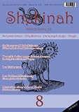Shekinah Nr. 8: Schriftreihe f�r Schamanismus, Okkultismus, Parapsychologie und Magie - Asenath Mason
