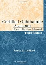 Certified Ophthalmic Assistant Exam Review Manual Certified Ophthalmic Assistant Exam Review Manual