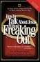 How to Talk About Jesus without Freaking Out with Study Guide