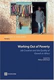 Working out of poverty : job creation and the quality of growth in Africa
