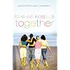 Miracle Girls #4: Love Will Keep Us Together: A Miracle Girls Novel (Miracle Girls Novels)