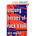 Unsung Heroes Of Rock 'n' Roll: The Birth Of Rock In The Wild Years Before Elvis