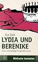 Lydia und Berenike: Zwei selbständige Frauen bei Lukas (Biblische Gestalten)