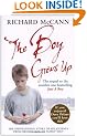 The Boy Grows Up: The inspirational story of his journey from broken boy to family man
