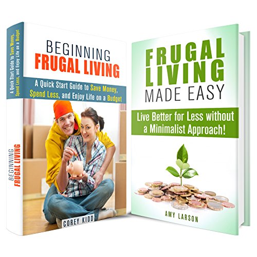 Frugal Living Box Set: A Guide to Living Better for Less and Enjoy Lifestyle on a Budget (Minimalist & Financial Freedom)