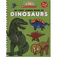 My First Jumbo Book of Dinosaurs (Little Scholastic)
