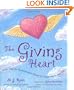 The Giving Heart: Unlocking the Transformative Power of Generosity in Your Life