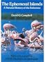 The Ephemeral Islands: Natural History of the Bahamas