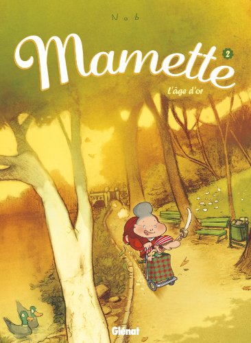 Mamette T02 : L'âge d'or en ligne Mamette T02 : L'âge d'or en ligne