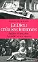 Et Dieu cr�a les femmes : Brigitte, Fran�oise, Annabel et les autres